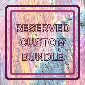 ✨RESERVED CUSTOM BUNDLE✨